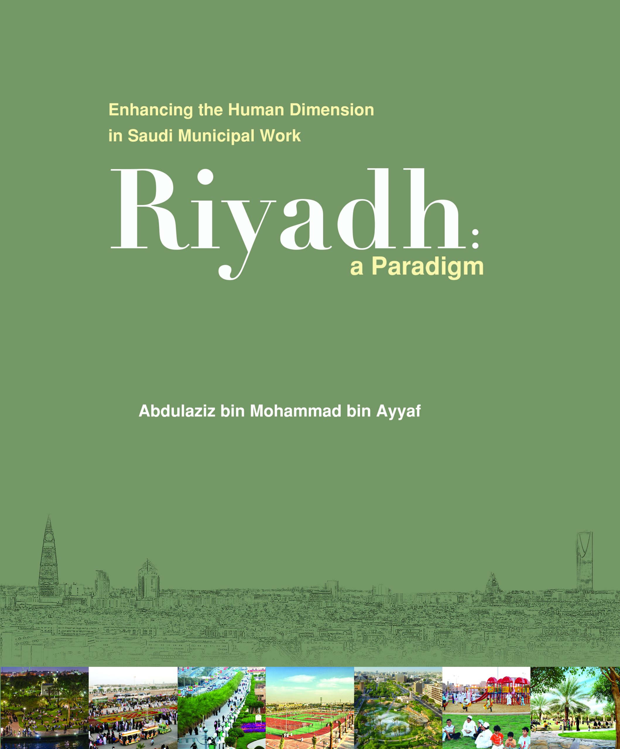 Enhancing the Human Dimension in Saudi Municipal Work – Riyadh as a Paradigm